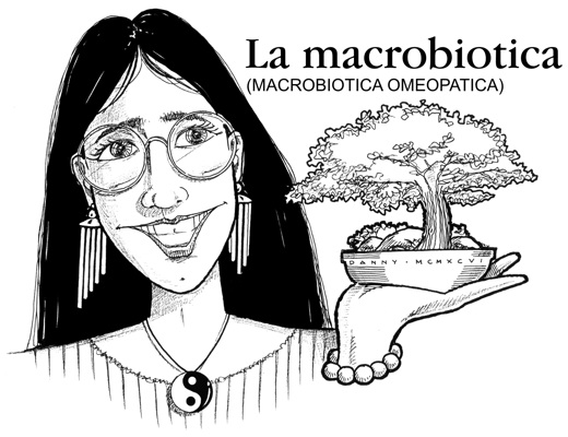 La compagnia (settima parte) - La macrobiotica